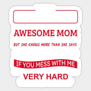 I'm A Lucky Son I'm Raised By A Freaking Awesome Mom Sticker